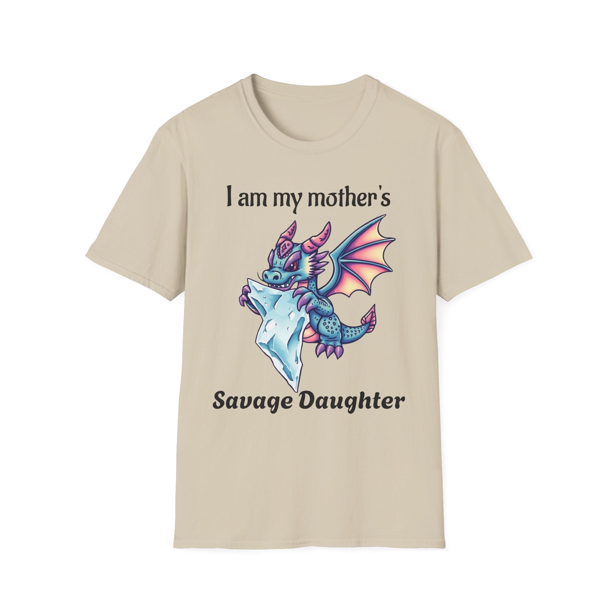 T-Shirt with Attitude - Baby Dragon Chomping Ice Cube 'I am my mother's daughter'
