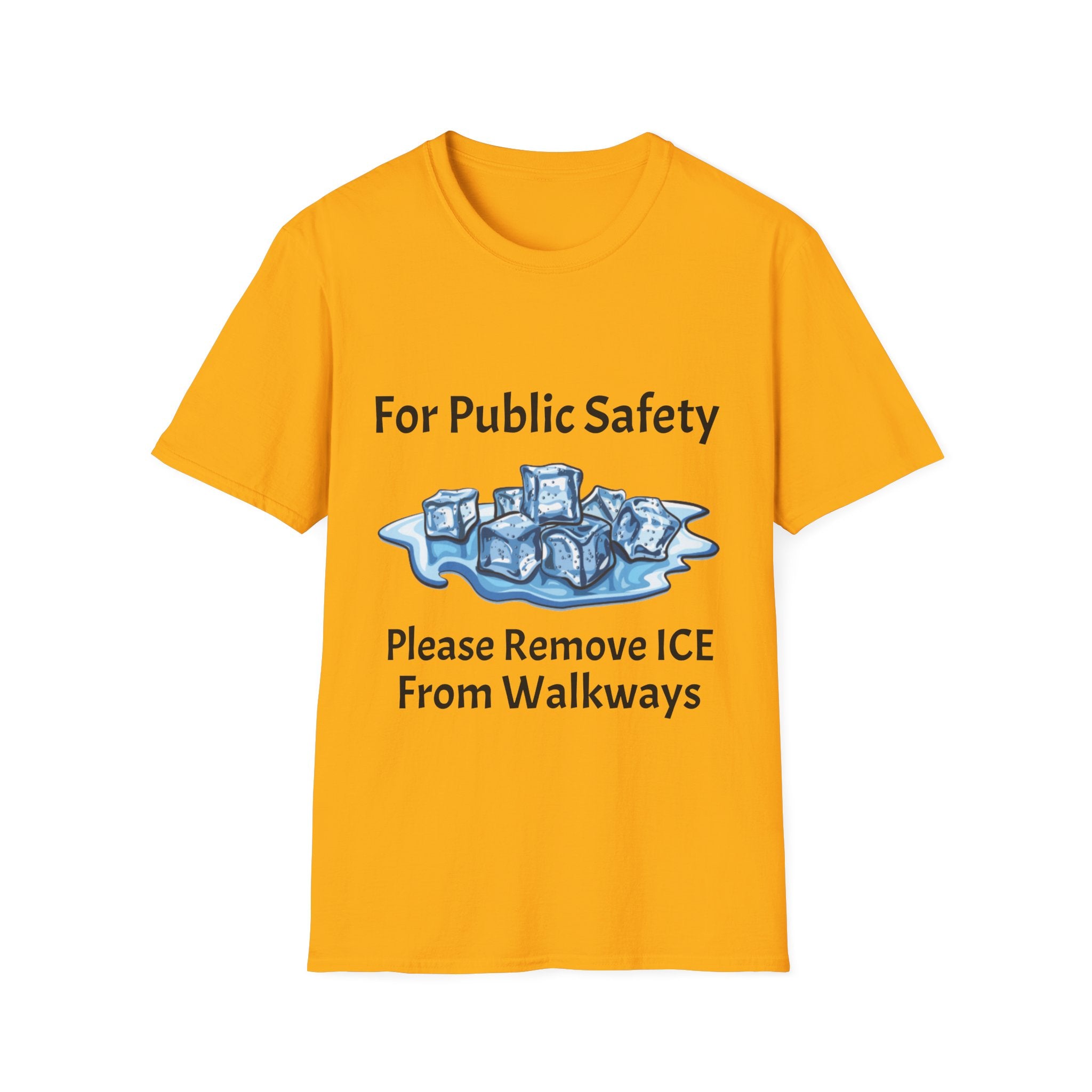 T-Shirt — “For Public Safety: Please Remove ICE From Walkways” Safety Awareness Tee