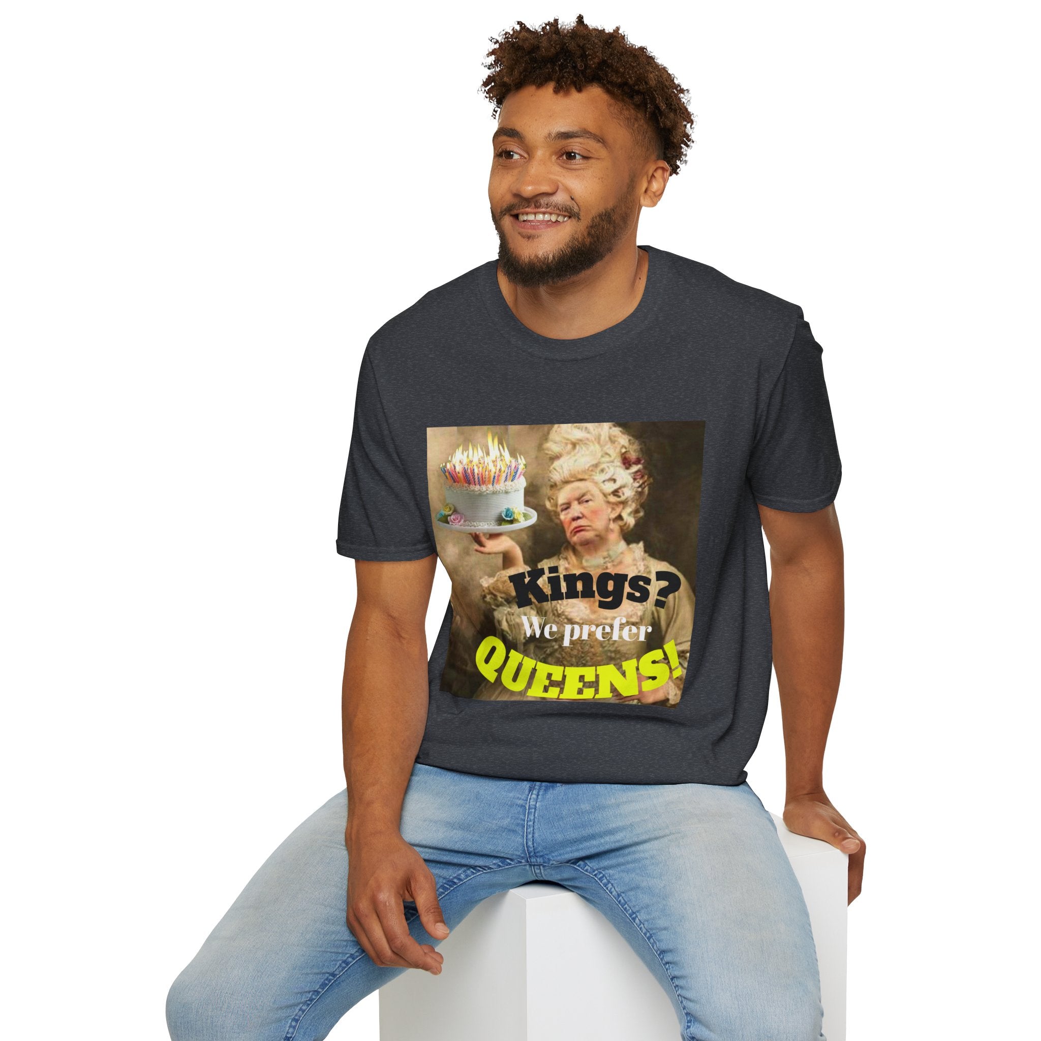 No Kings T-Shirt — 'Kings? We Prefer Queens!' Royalty Birthday Cake Tee